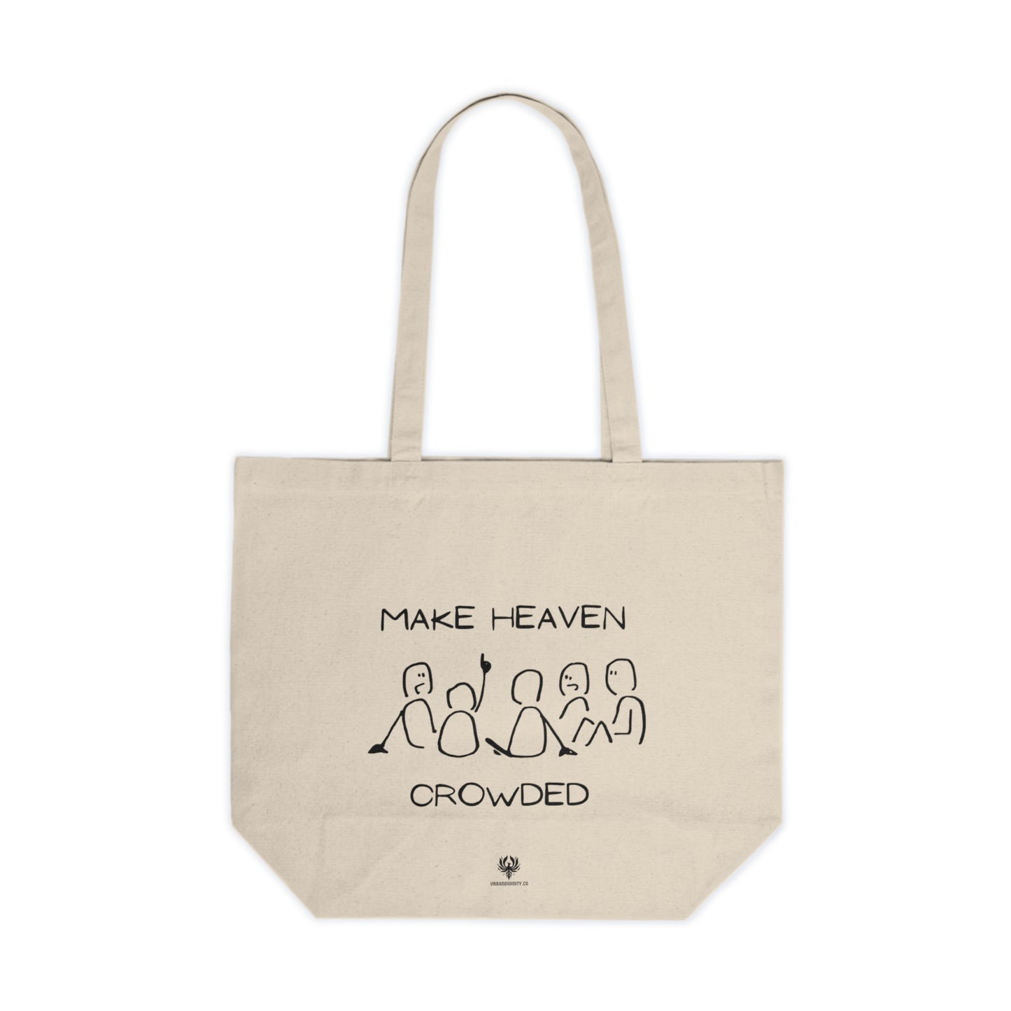 Make Heaven Crowded Tote Bag