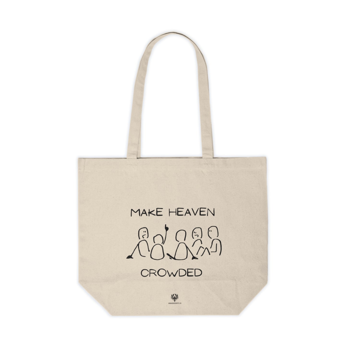 Make Heaven Crowded Tote Bag